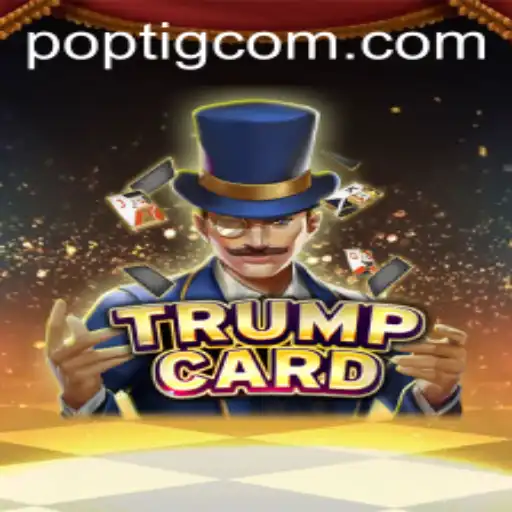 Descubra o Mundo de TrumpCard: Uma Nova Aventura no poptig.com